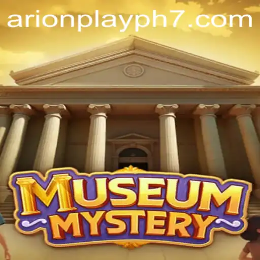 The Enigmatic World of MuseumMystery and Its Link to Arionplay PH